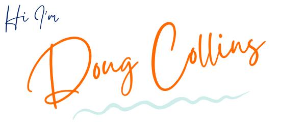 Hi Im Doug Collins